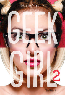 Geek Girl - tome 2