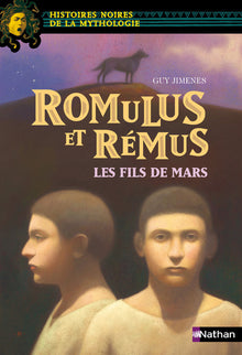 Romulus et Rémus: Les fils de Mars