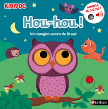 Hou-hou ! Mon imagier sonore de la nuit
