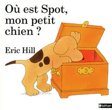 Où est Spot, mon petit chien