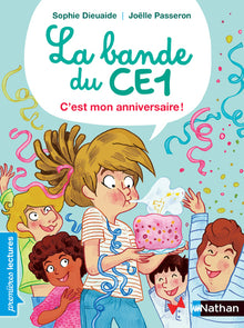 La Bande du CE1 - C'est mon anniversaire