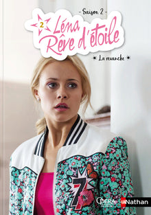 Léna, rêve d'étoile - La revanche - Tome 2
