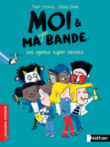Moi et ma super bande - Les agents super secrets