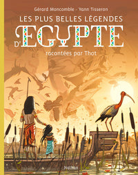 Les plus belles légendes d'Egypte racontées par Toth