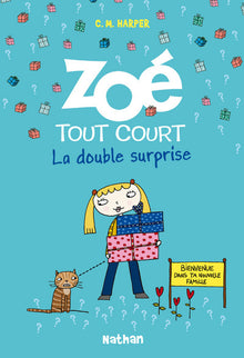 Zoé tout court: La double surprise