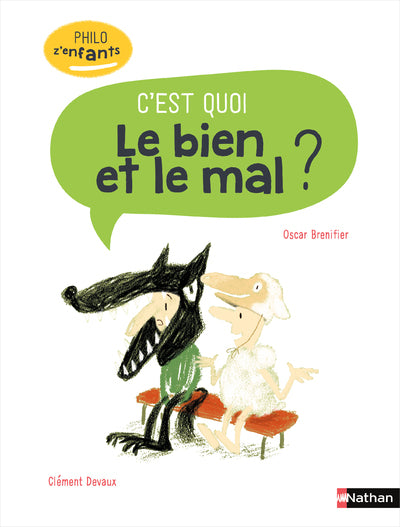 Le bien et le mal c'est quoi ? - Philo pour les 7-10 ans