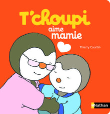 T'choupi aime mamie