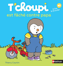 T'choupi est fâché contre papa