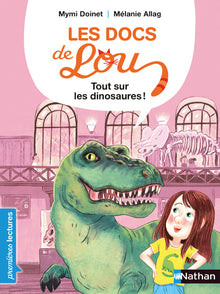 Les docs de Lou : Tout sur les dinosaures !