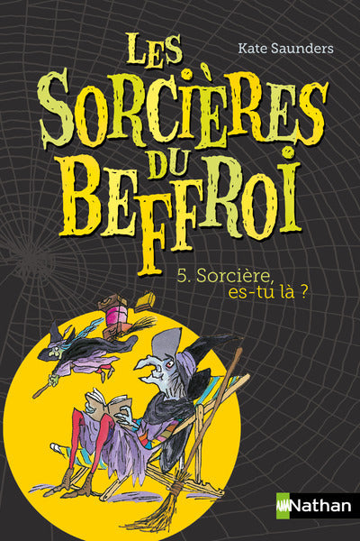 Les sorcières du Beffroi - Sorcière es-tu là ?