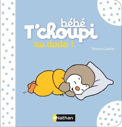 Bébé T'choupi : Au dodo !