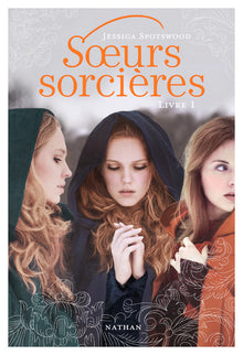 Les soeurs sorcières - tome 1
