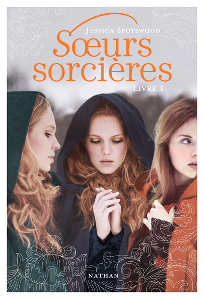 Les soeurs sorcières - tome 1