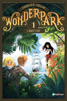 WonderPark - tome 1 Libertad