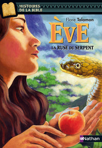 Ève, la ruse du serpent