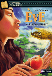 Ève, la ruse du serpent