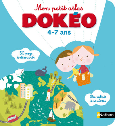 Mon petit atlas Dokéo: 4-7 ans