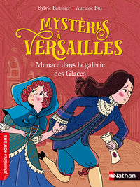 Mystères à Versailles - Menace dans la galerie des glaces