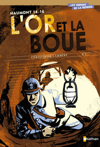 Haumont 14-16 L'or et la boue