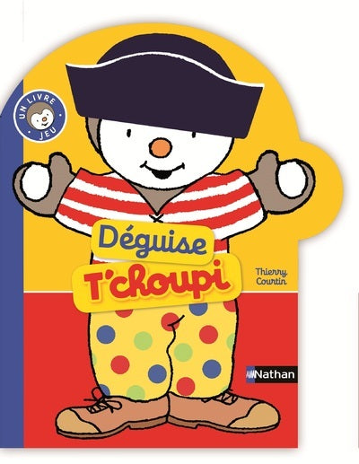 Déguise T'Choupi