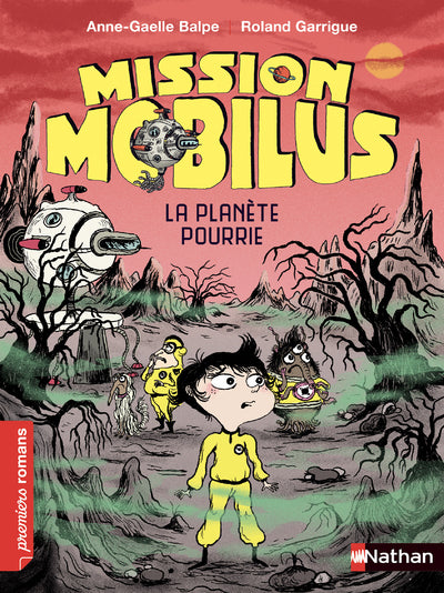 Mission Mobilus, la planète pourrie