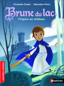 Brune du lac: Le chevalier inconnu