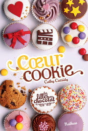 Les filles au chocolat - tome 6 Coeur cookie