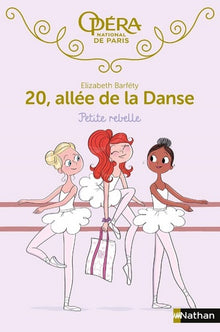 20 allée de la danse 4: Petite rebelle