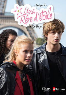 Léna rêve d'étoile - Double jeu - Tome 3