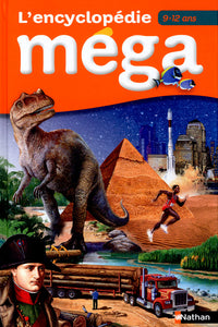 L'Encyclopédie Méga 9-12 ans