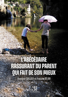 L'abécédaire rassurant du parent qui fait de son mieux
