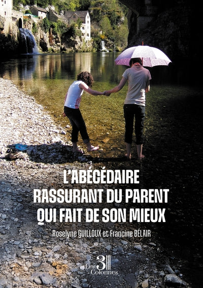 L'abécédaire rassurant du parent qui fait de son mieux