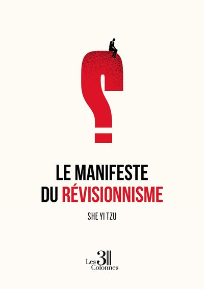 Le manifeste du révisionnisme