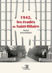 1942, les évadés de Saint-Hilaire