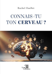 Connais-tu ton cerveau ?