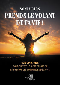 Prends le volant de ta vie !