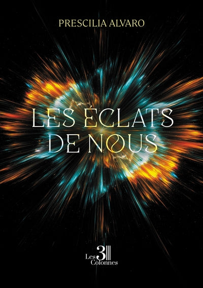 Les éclats de nous