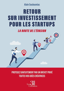RETOUR SUR INVESTISSEMENT POUR LES STARTUPS