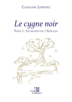 Le cygne noir - Tome 1