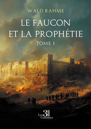 Le faucon et la prophétie