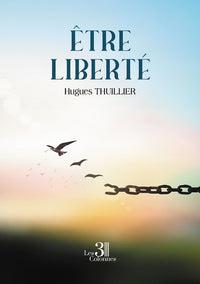 Être liberté