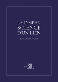 La lymphe, science d'un lien