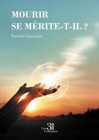 Mourir se mérite-t-il ?