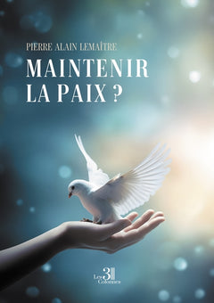 Maintenir la paix ?