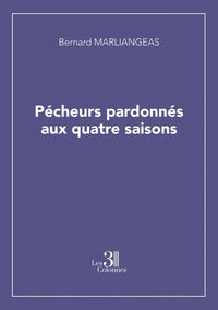 Pécheurs pardonnés aux quatre saisons