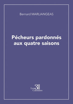 Pécheurs pardonnés aux quatre saisons