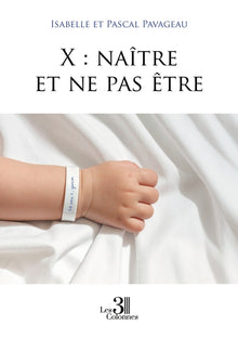 X : naître et ne pas être