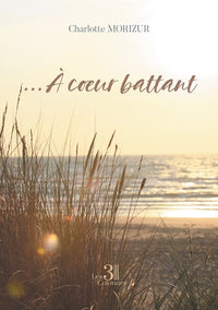 ... À coeur battant
