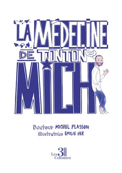 La Médecine de Tonton Mich