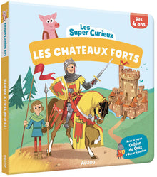 Les super curieux - Châteaux forts